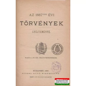 Az 1887-dik évi törvények gyűjteménye