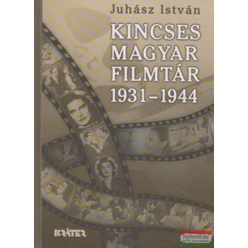 Juhász István - Kincses magyar filmtár 1931-1944