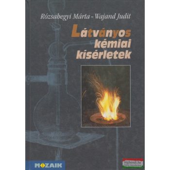   Rózsahegyi Márta, Wajand Judit - Látványos kémiai kísérletek