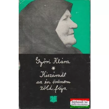 Kiszáradt az én örömem zöld fája