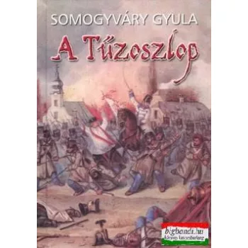 Somogyváry Gyula - A Tűzoszlop