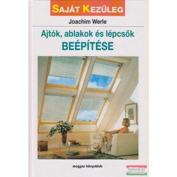 Ajtók, ablakok és lépcsők beépítése