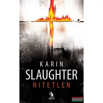 Karin Slaughter - Hitetlen