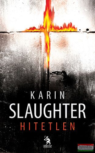 Karin Slaughter - Hitetlen
