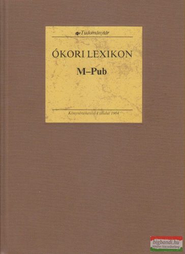 Pecz Vilmos szerk. - Ókori lexikon II/1. kötet - M-Pub