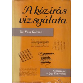 Dr. Vass Kálmán - A kézírás vizsgálata