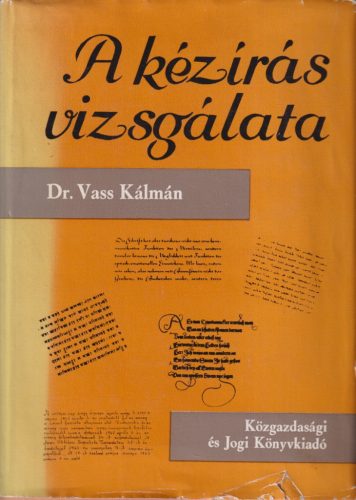 Dr. Vass Kálmán - A kézírás vizsgálata