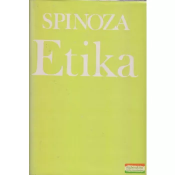 Benedictus de Spinoza - Etika