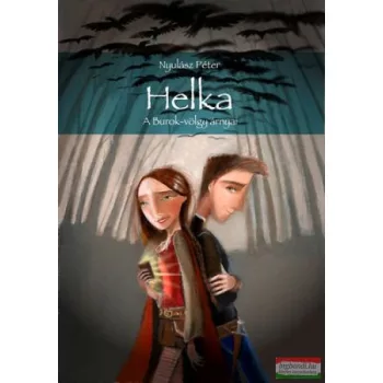 Nyulász Péter - Helka - A Burok-völgy árnyai