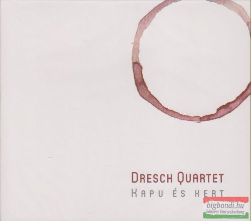 Dresch Quartet: Kapu és kert CD