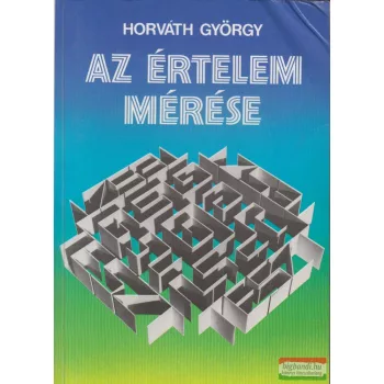 Horváth György - Az értelem mérése