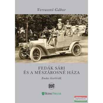   Verrasztó Gábor - Fedák Sári és a mészárosné háza - Budai históriák