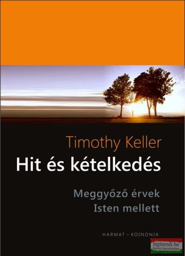 Timothy Keller - Hit és kételkedés 