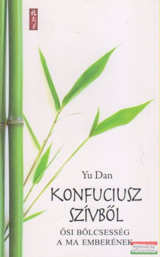 Yu Dan - Konfuciusz szívből