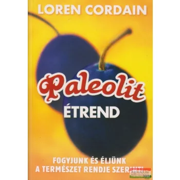 Loren Cordain - Paleolit étrend
