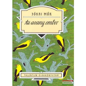 Jókai Mór - Az arany ember