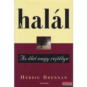 Herbie Brennan - A halál - Az élet nagy rejtélye