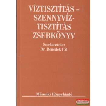   Dr. Benedek Pál szerk. - Víztisztítás - szennyvíztisztítás zsebkönyv