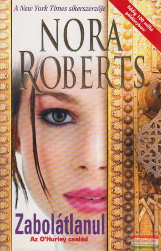 Nora Roberts - Zabolátlanul 