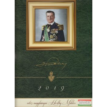 Horthy Miklós falinaptár 2019