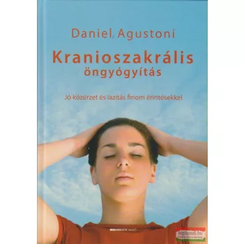 Daniel Agustoni - Kranioszakrális öngyógyítás