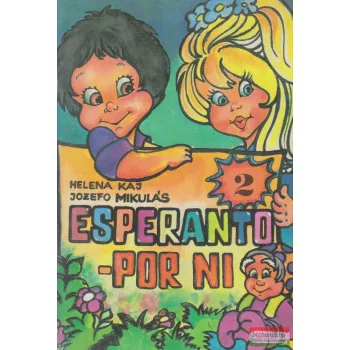 Helena Kaj, Jozefo Mikulás - Esperanto - por ni 2.
