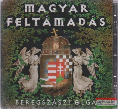 Beregszászi Olga - Magyar feltámadás CD