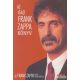 Frank Zappa, Peter Occhiogrosso - Az igazi Frank Zappa könyv