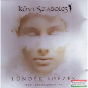 Kövi Szabolcs: Tündér - idézés CD
