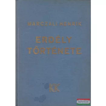 Marczali Henrik - Erdély története