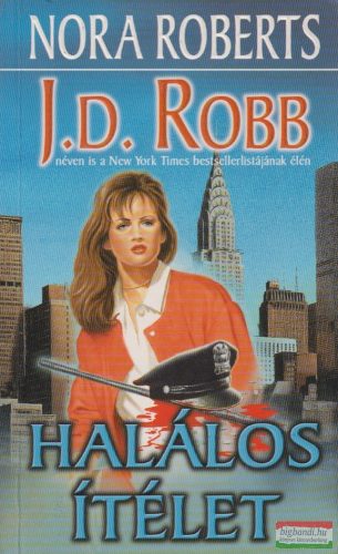 Nora Roberts, J. D. Robb - Halálos ítélet