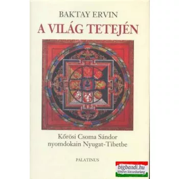 Baktay Ervin - A világ tetején