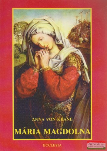Anna von Krane - Mária Magdolna