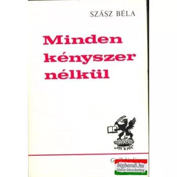 Minden kényszer nélkül