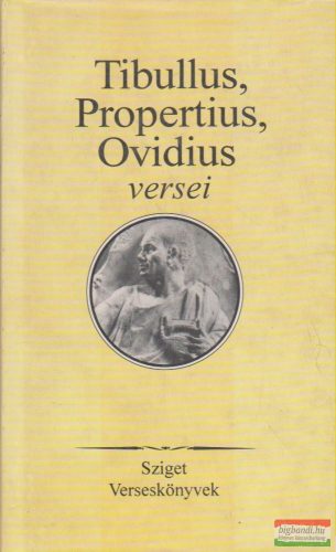 Publius Ovidius Naso – Sextus Aurelius Propertius – Albius Tibullus versei