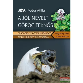 Fodor Attila - A jól nevelt görög teknős