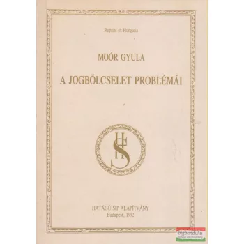 Moór Gyula - A jogbölcselet problémái