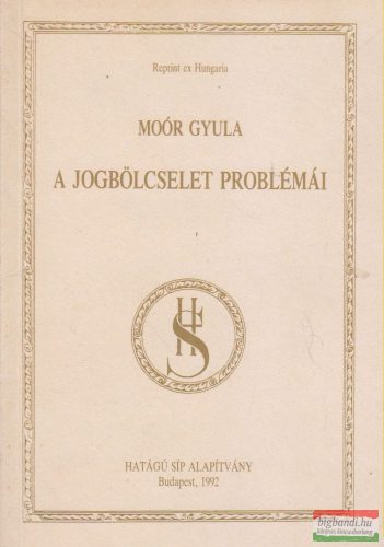 Moór Gyula - A jogbölcselet problémái