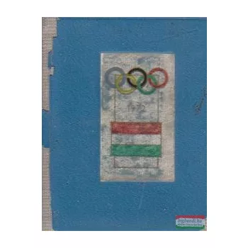 Szécsi Andor szerk. - Magyarok az Olimpiákon