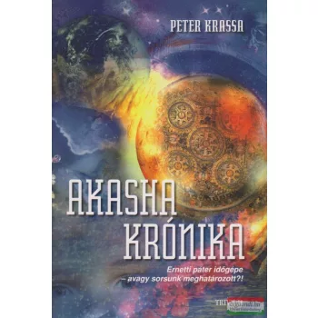 Peter Krassa - Akasha Krónika