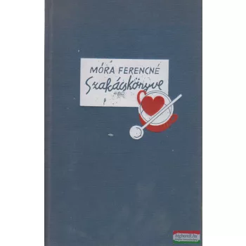 Móra Ferencné Szakácskönyve