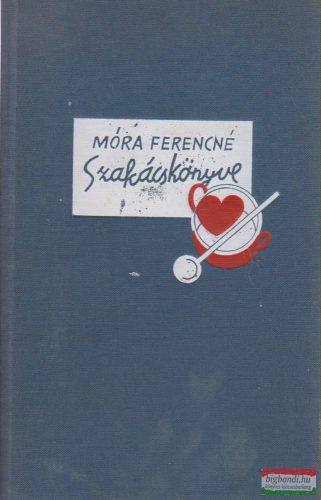 Móra Ferencné Szakácskönyve
