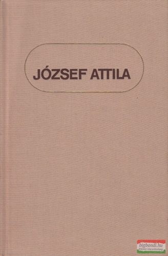 József Attila minden verse és versfordítása