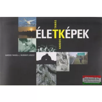 Kardos Tamás - Életképek (dedikált példány)