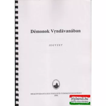 Démonok Vrndávanában - jegyzet