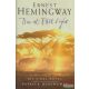 Ernest Hemingway - True at First Light