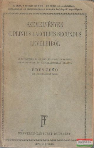 Szemelvények C. Plinius Caecilius Secundus leveleiből