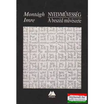 Nyelvművesség - A beszéd művészete