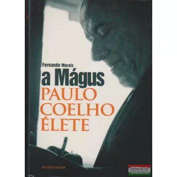 Fernando Morais - A Mágus - Paulo Coelho élete 