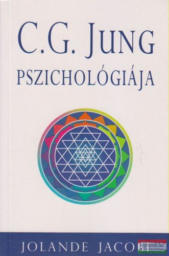 Jolande Jacobi - C. G. Jung pszichológiája